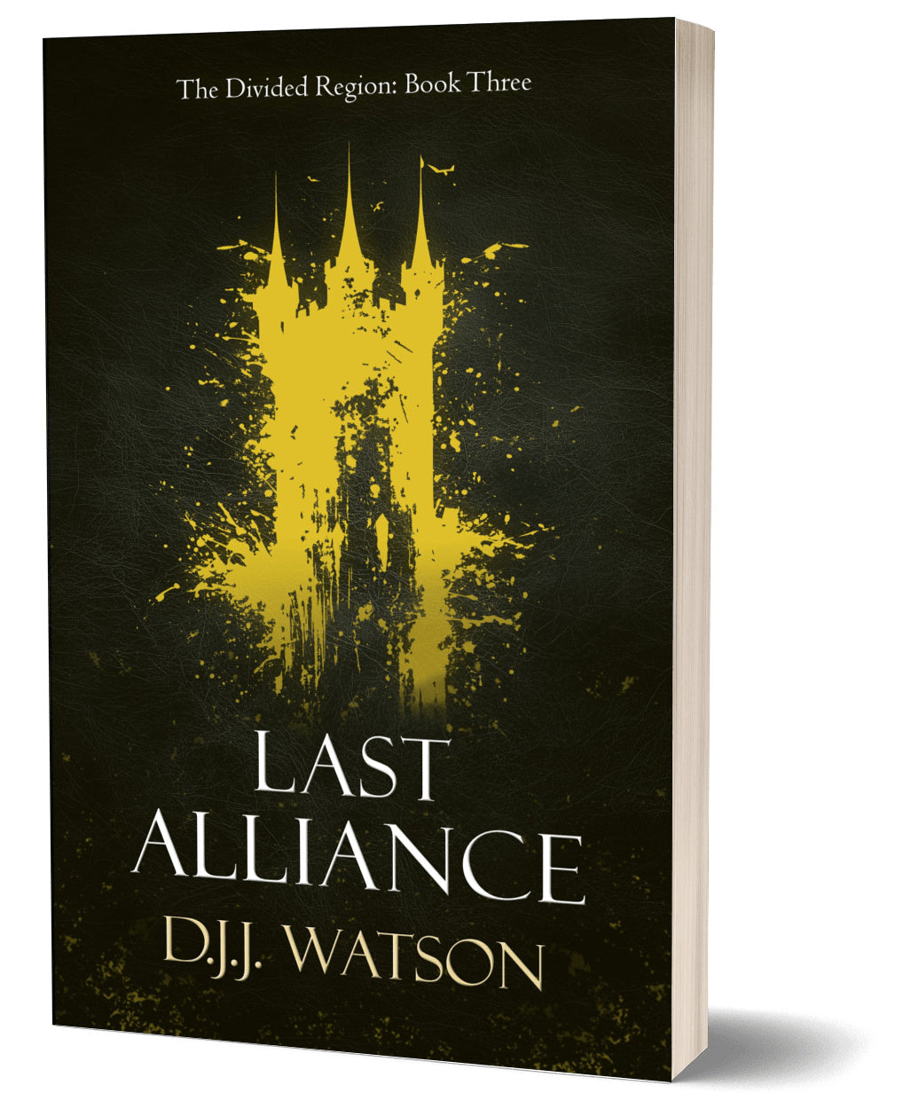 Last Alliance (Book #3 of The Divided Region)