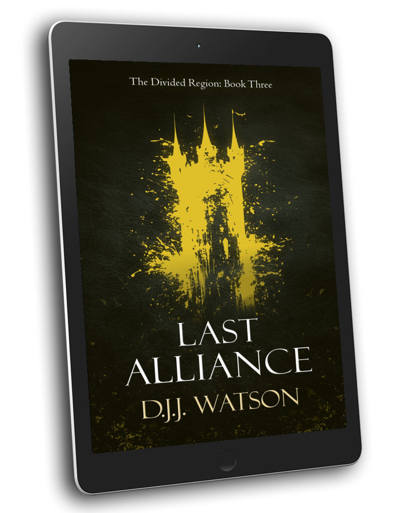 Last Alliance (Book #3 of The Divided Region)