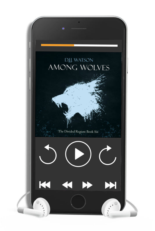 Among Wolves (Book #6 of The Divided Region) D.J.J. Watson