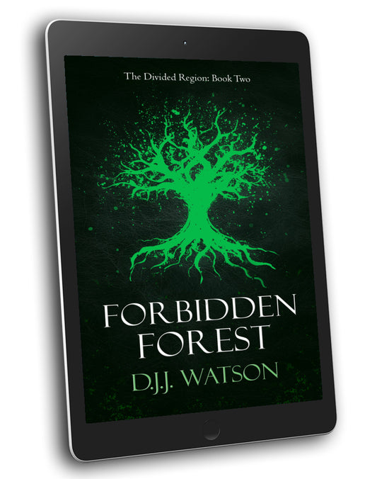 Forbidden Forest (Book #2 of The Divided Region)