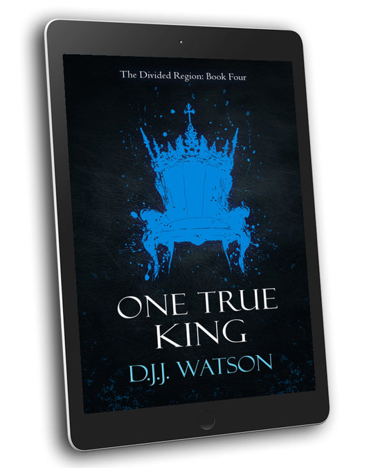 One True King (Book #4 of The Divided Region)